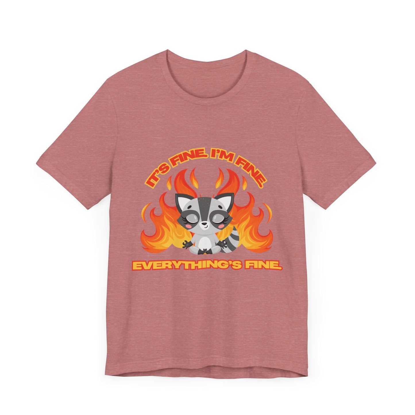 Everything's Fine Short Sleeve Tee