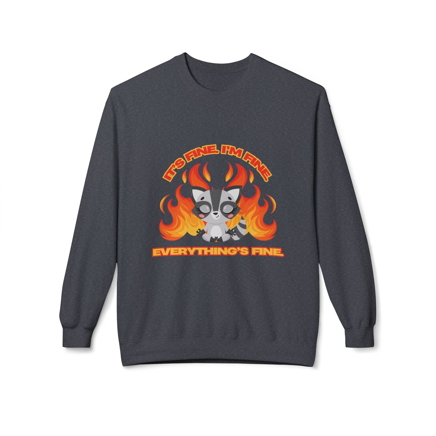 Everything's Fine Midweight Softstyle Fleece Crewneck Sweatshirt