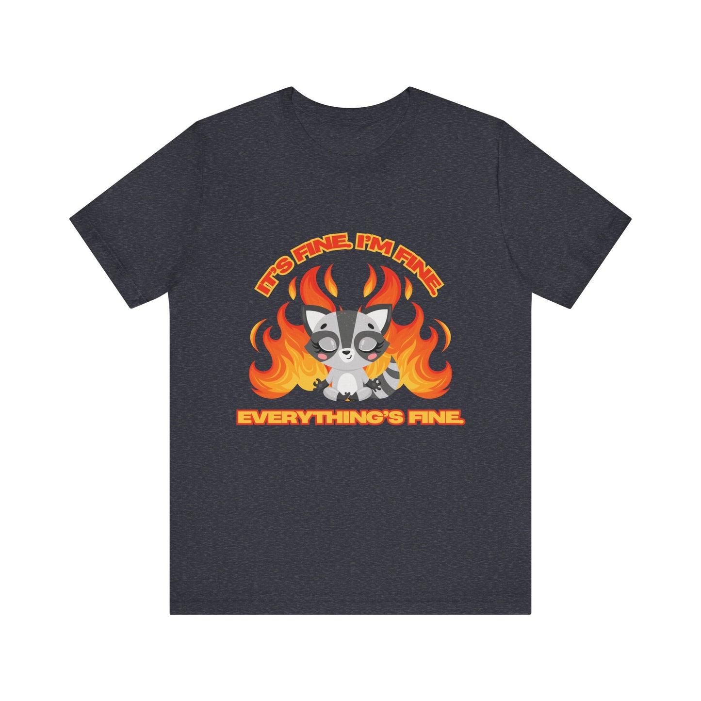 Everything's Fine Short Sleeve Tee