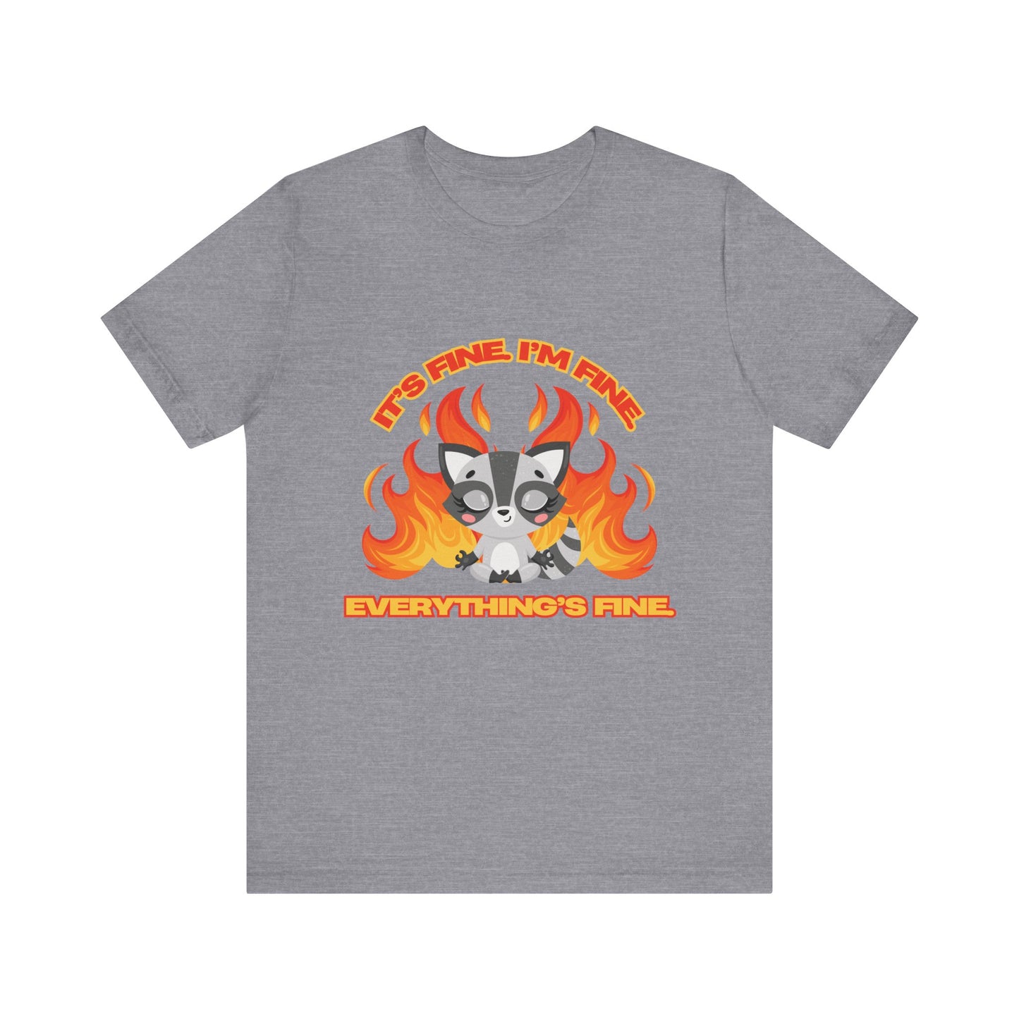 Everything's Fine Short Sleeve Tee