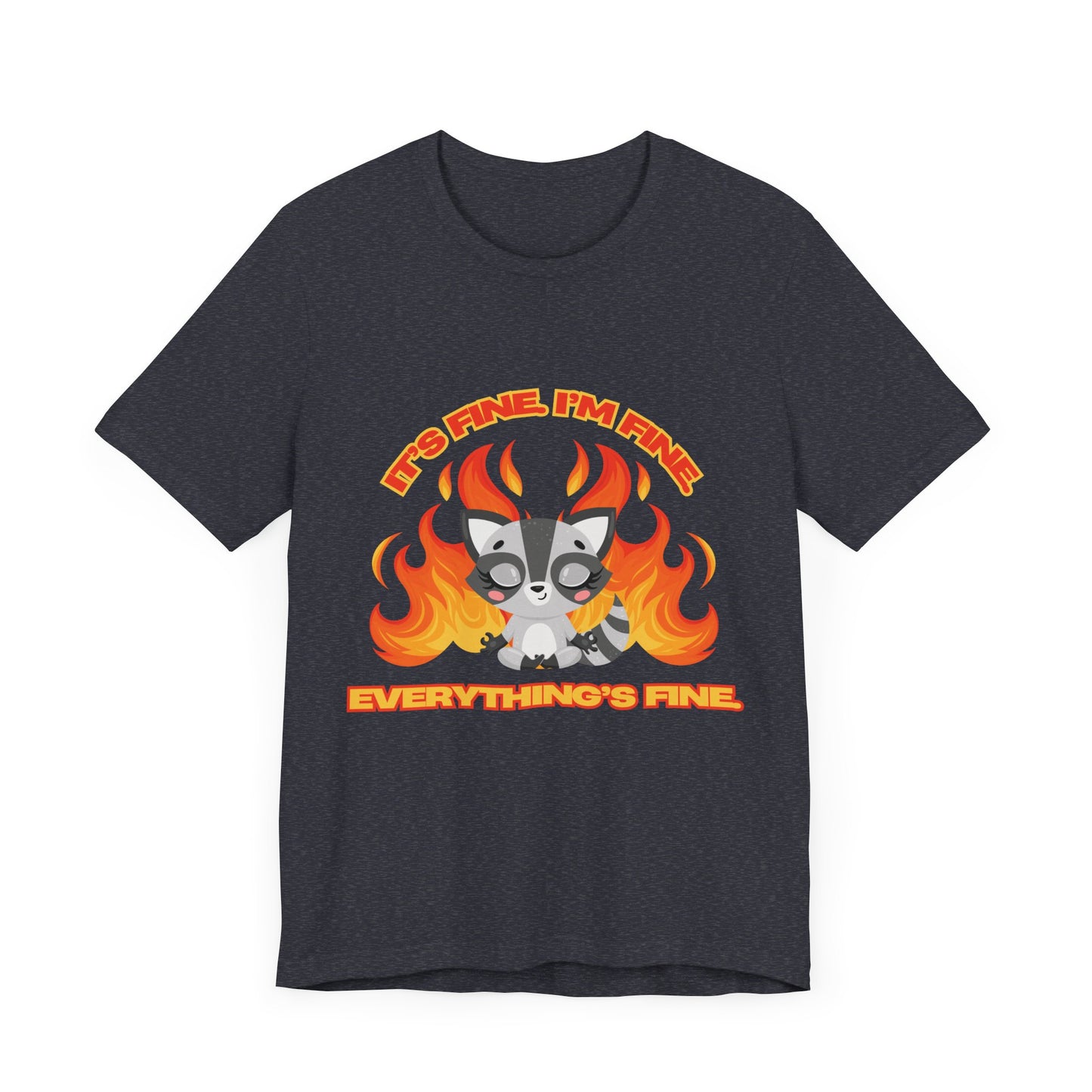 Everything's Fine Short Sleeve Tee