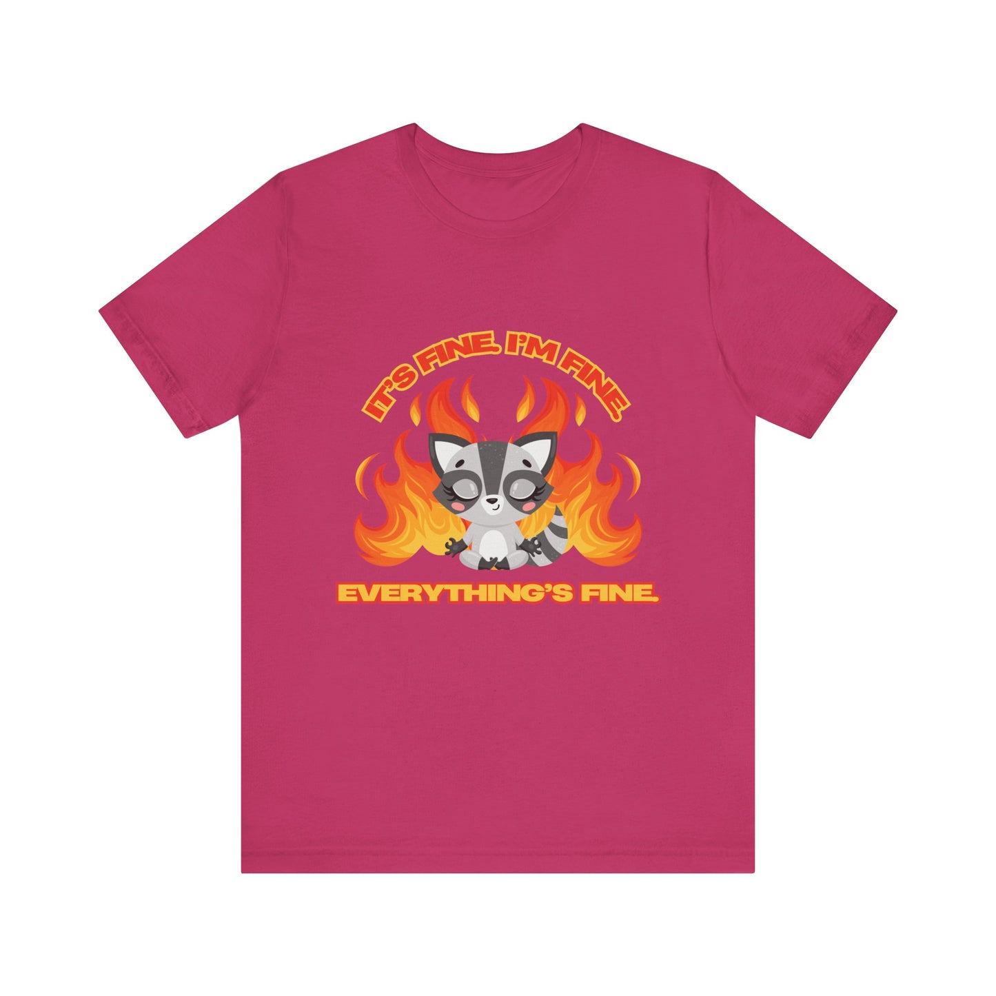 Everything's Fine Short Sleeve Tee
