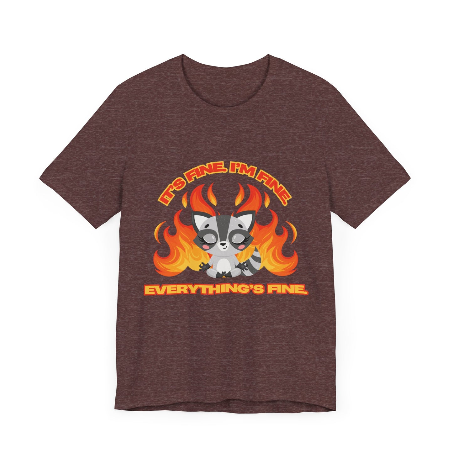 Everything's Fine Short Sleeve Tee
