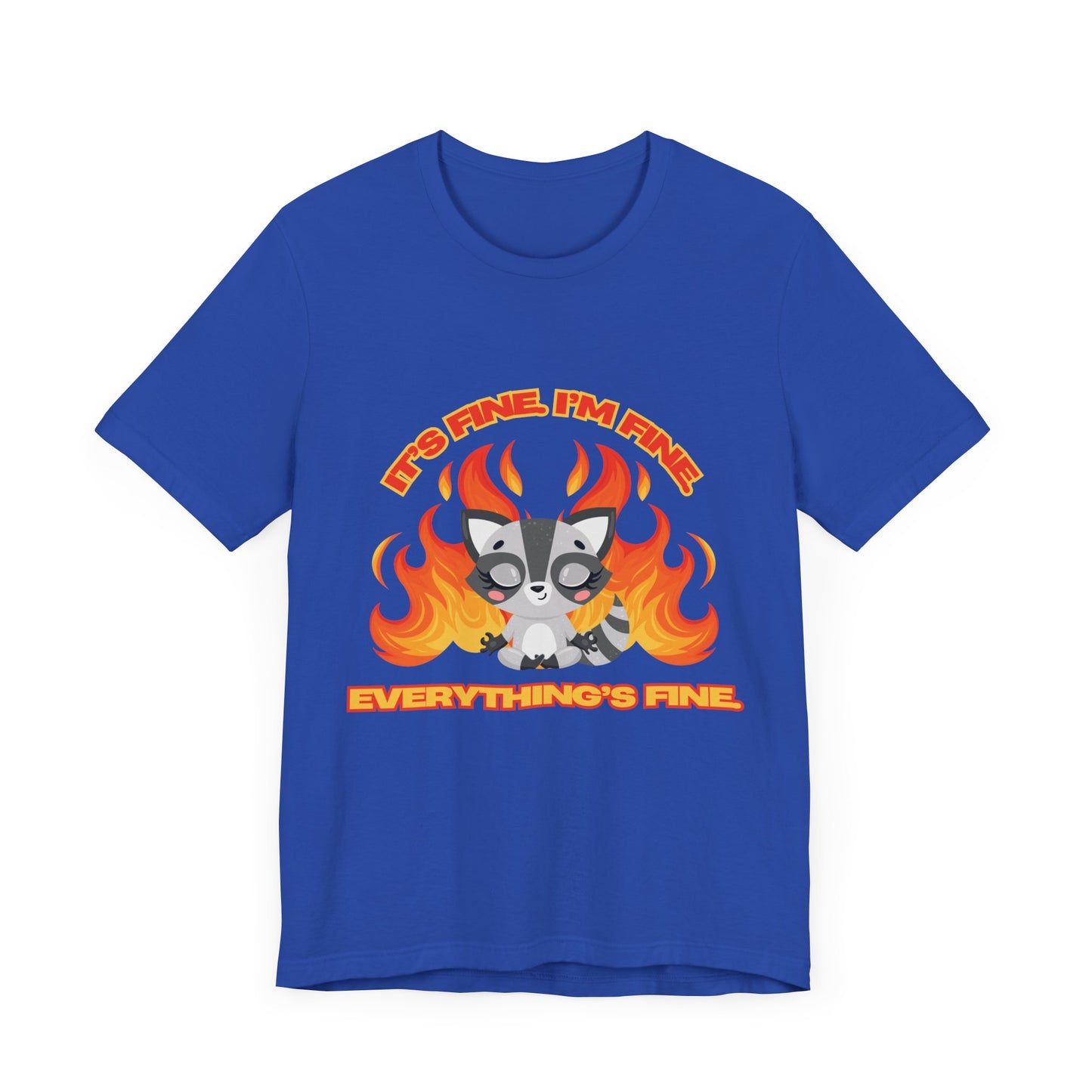 Everything's Fine Short Sleeve Tee