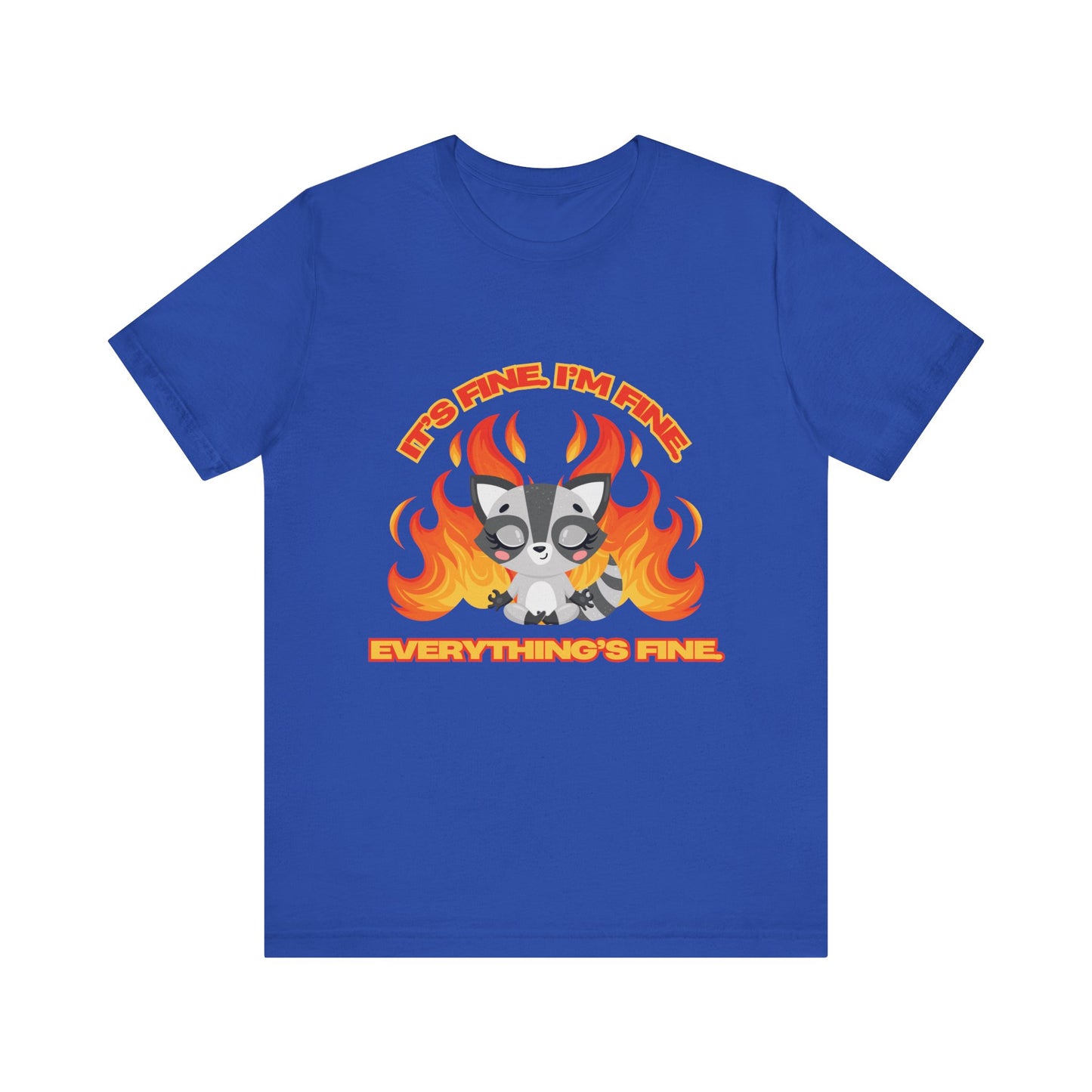 Everything's Fine Short Sleeve Tee