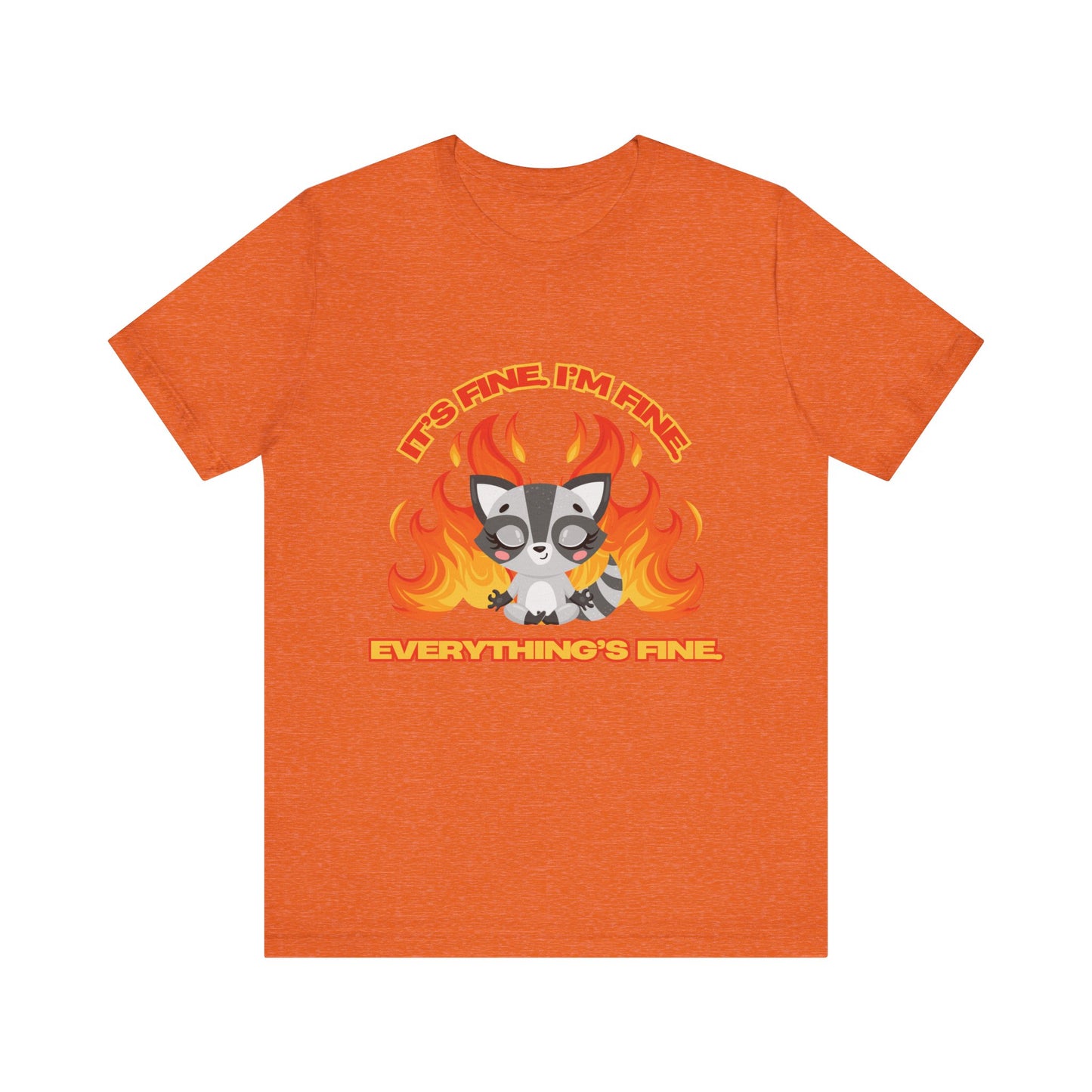Everything's Fine Short Sleeve Tee