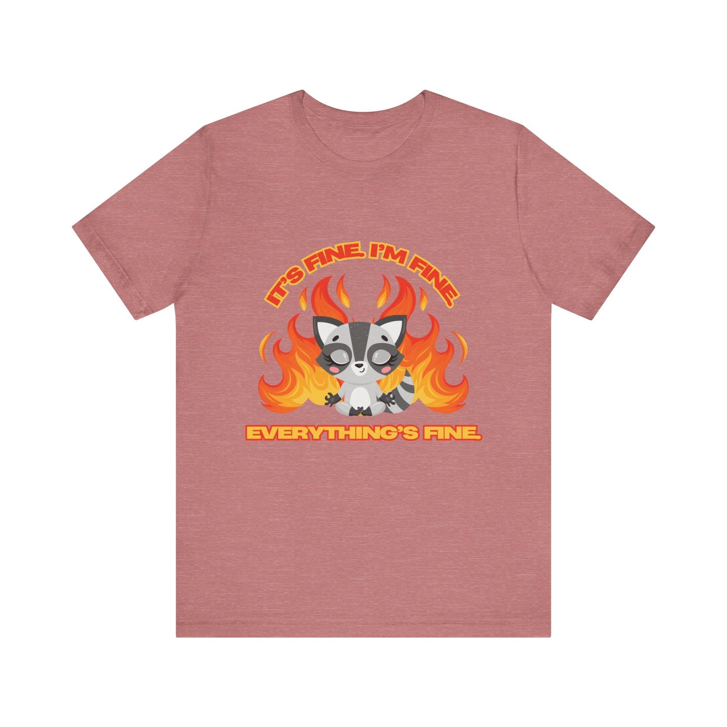 Everything's Fine Short Sleeve Tee