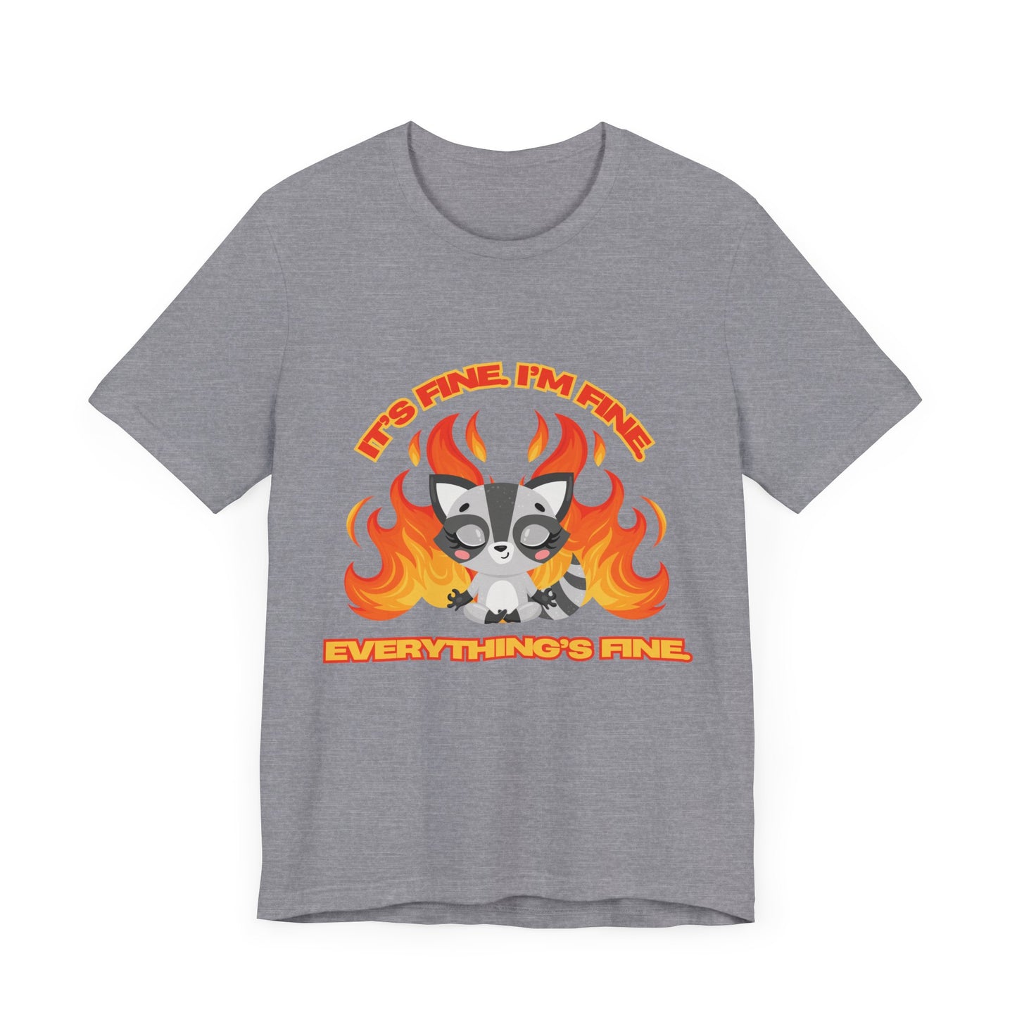 Everything's Fine Short Sleeve Tee