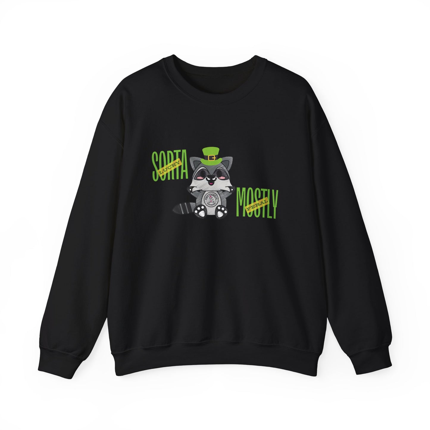 Sorta Lucky Mostly Feral Sweatshirt