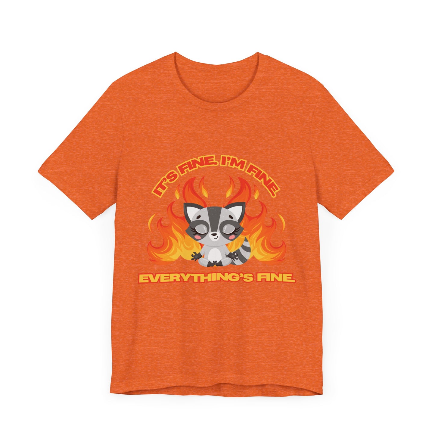Everything's Fine Short Sleeve Tee
