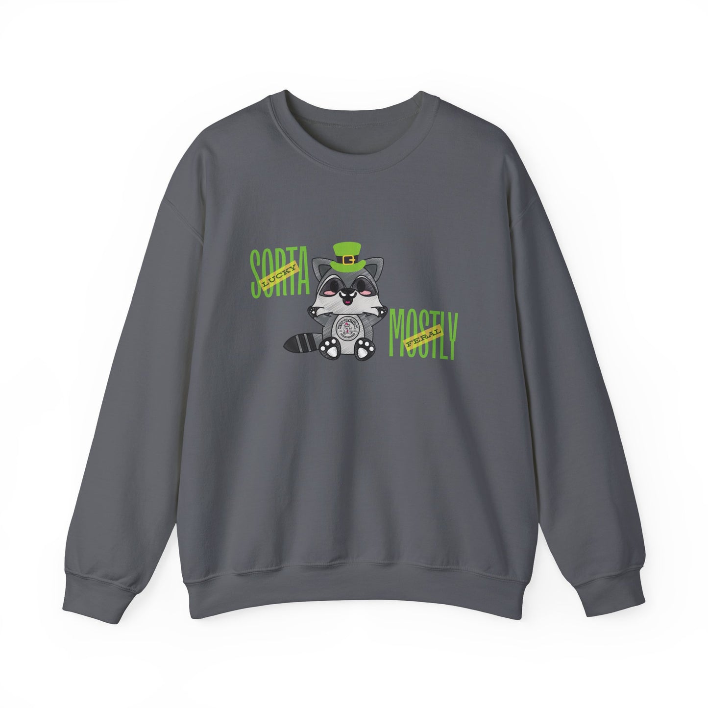 Sorta Lucky Mostly Feral Sweatshirt